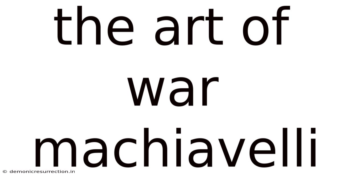 The Art Of War Machiavelli