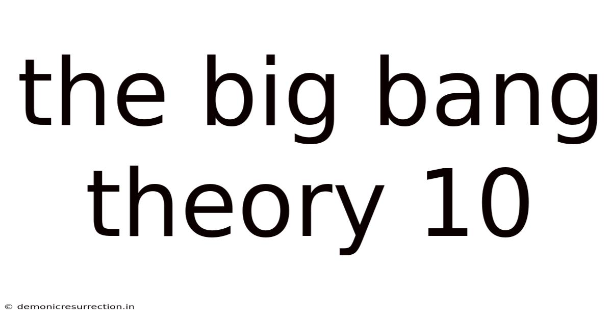 The Big Bang Theory 10