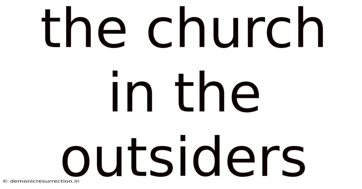 The Church In The Outsiders