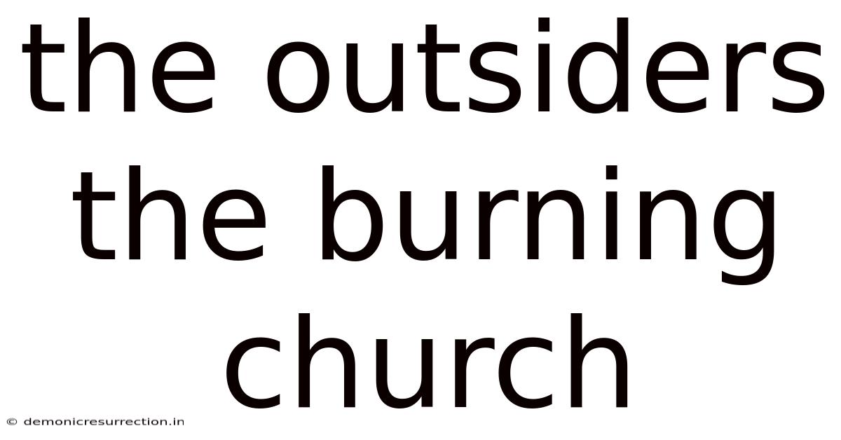 The Outsiders The Burning Church