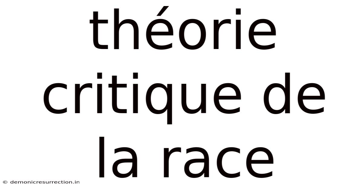 Théorie Critique De La Race