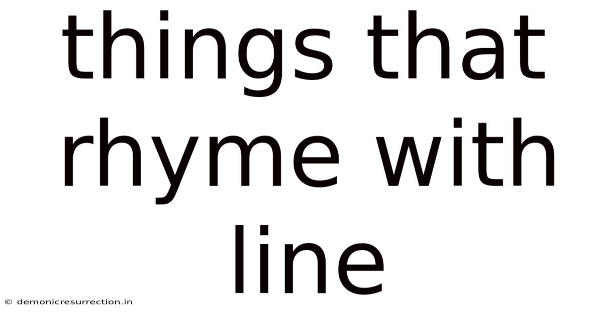 Things That Rhyme With Line