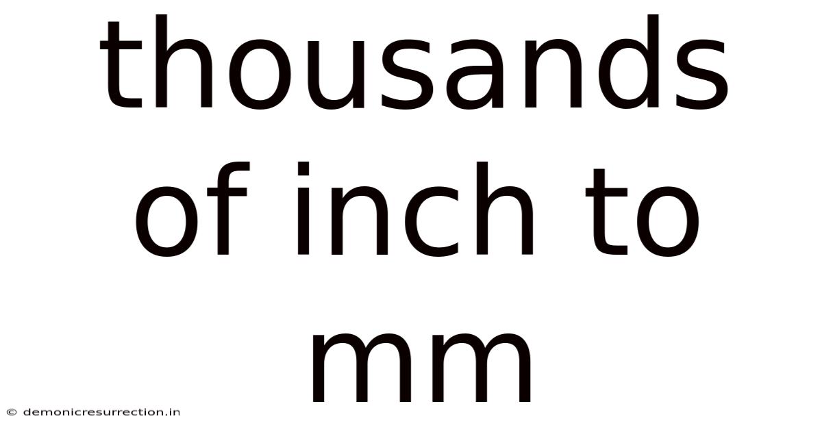 Thousands Of Inch To Mm