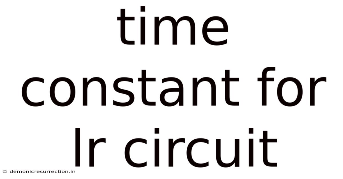 Time Constant For Lr Circuit