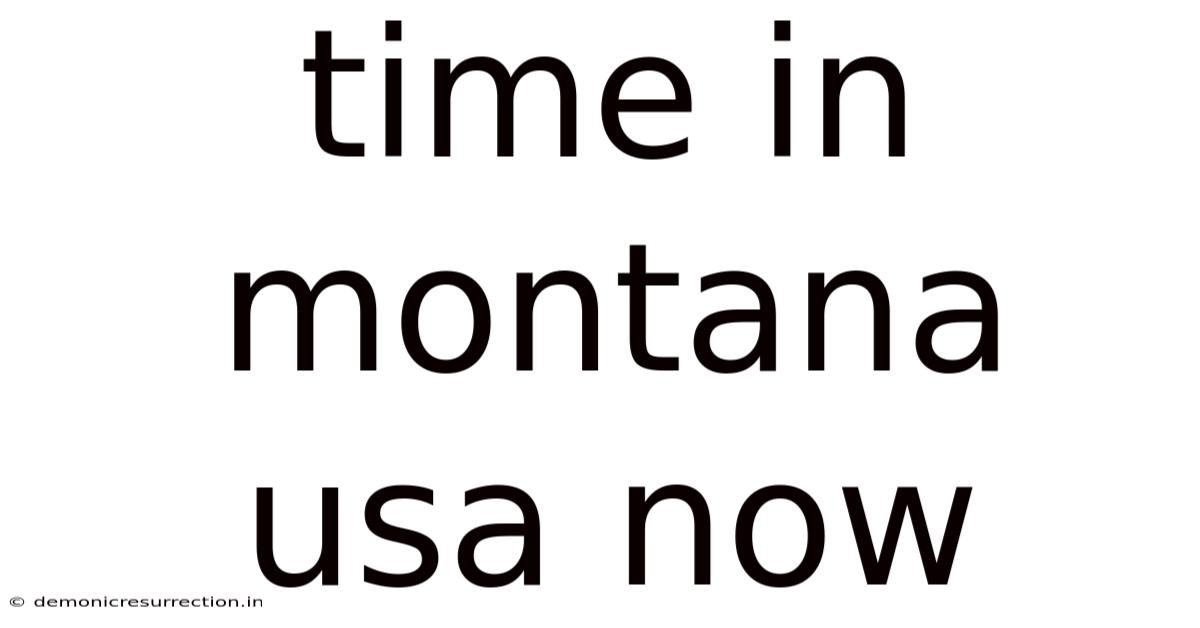 Time In Montana Usa Now