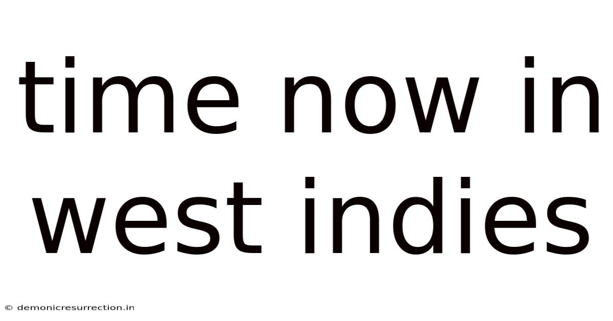 Time Now In West Indies