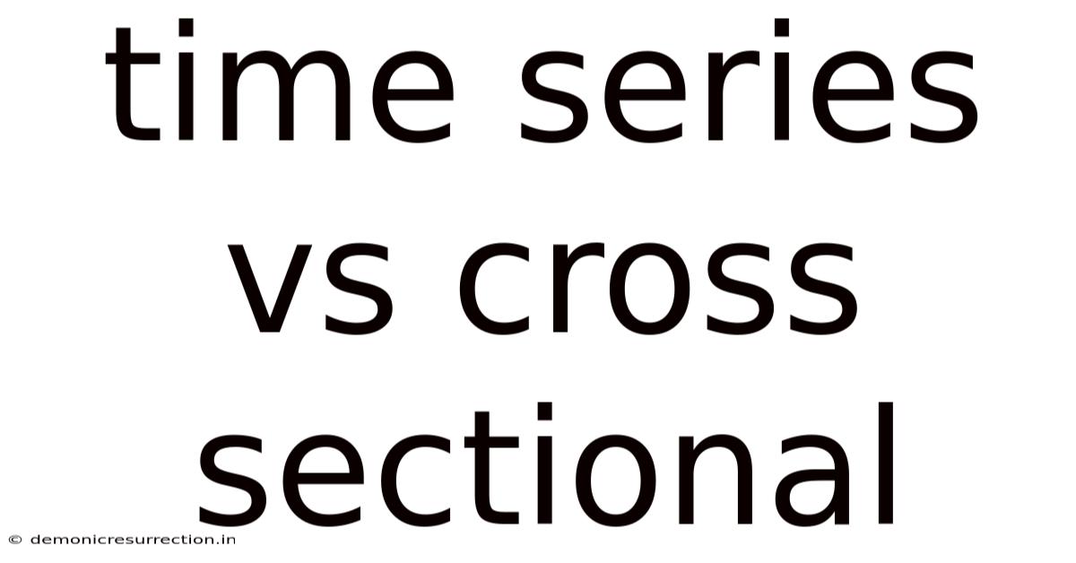 Time Series Vs Cross Sectional
