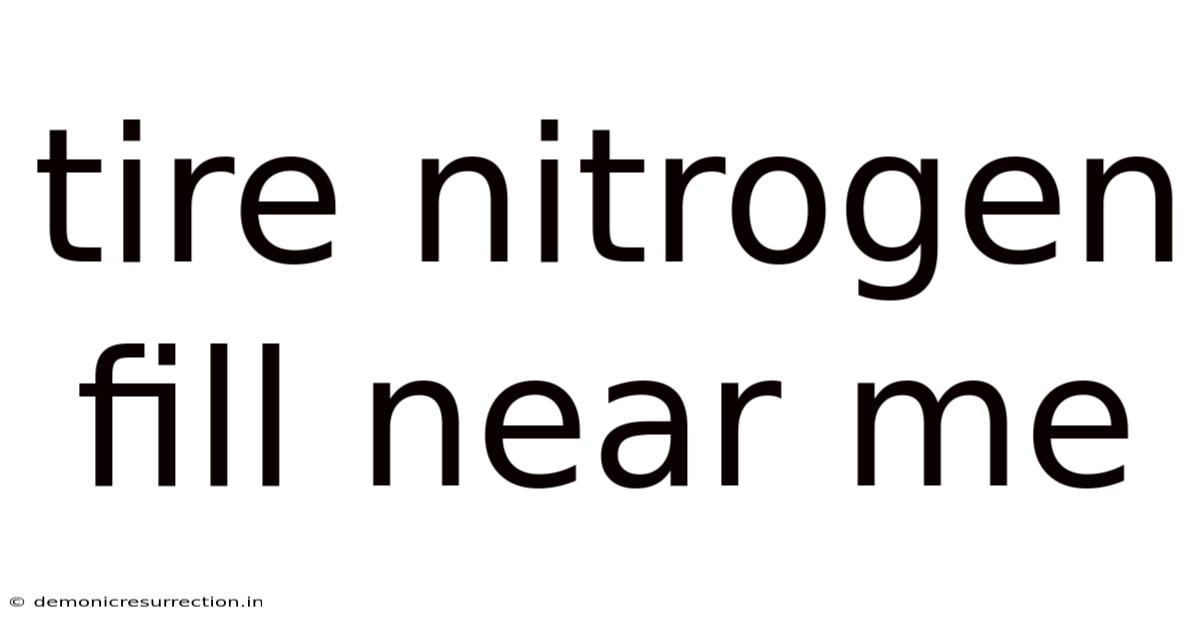 Tire Nitrogen Fill Near Me