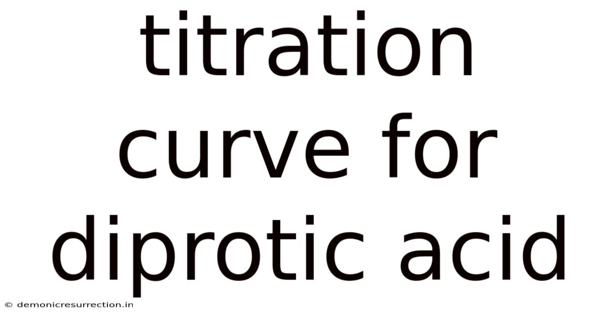 Titration Curve For Diprotic Acid