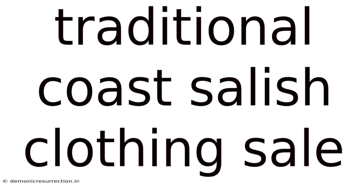 Traditional Coast Salish Clothing Sale