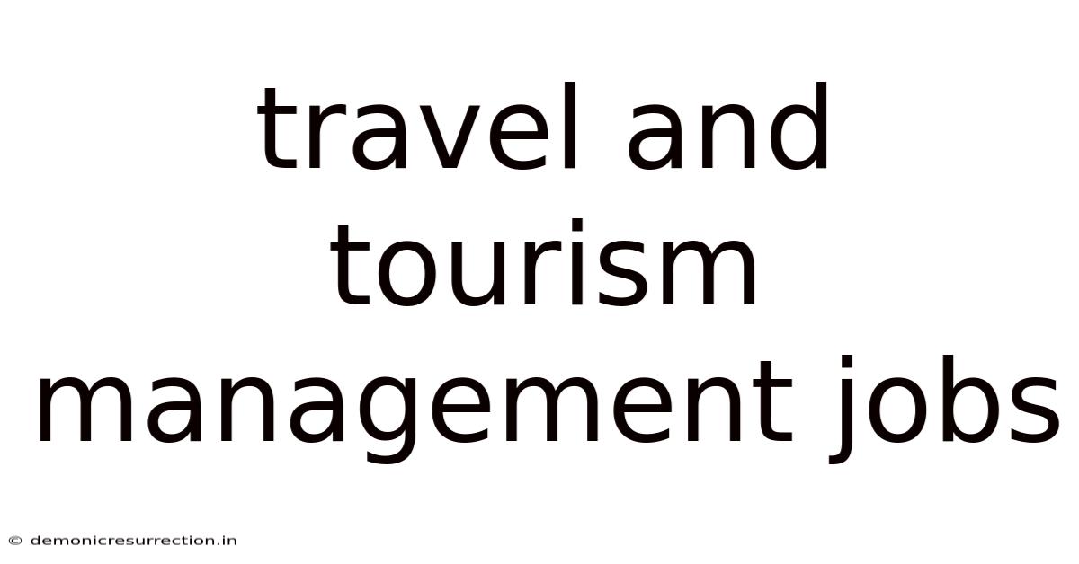 Travel And Tourism Management Jobs