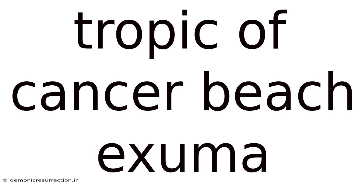 Tropic Of Cancer Beach Exuma