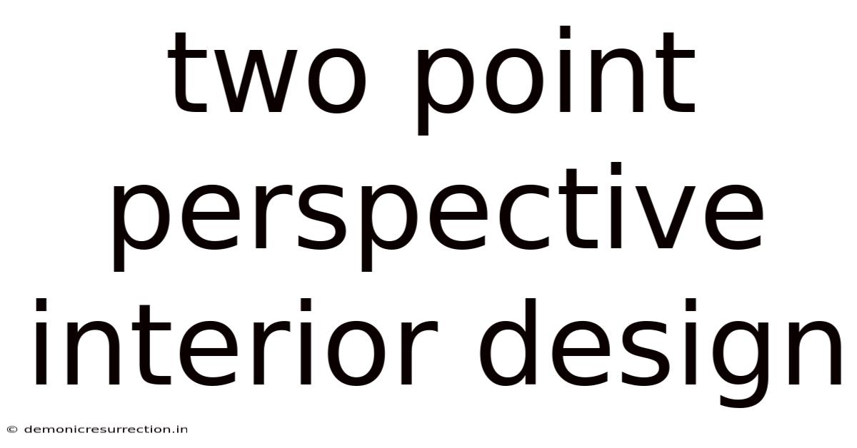 Two Point Perspective Interior Design