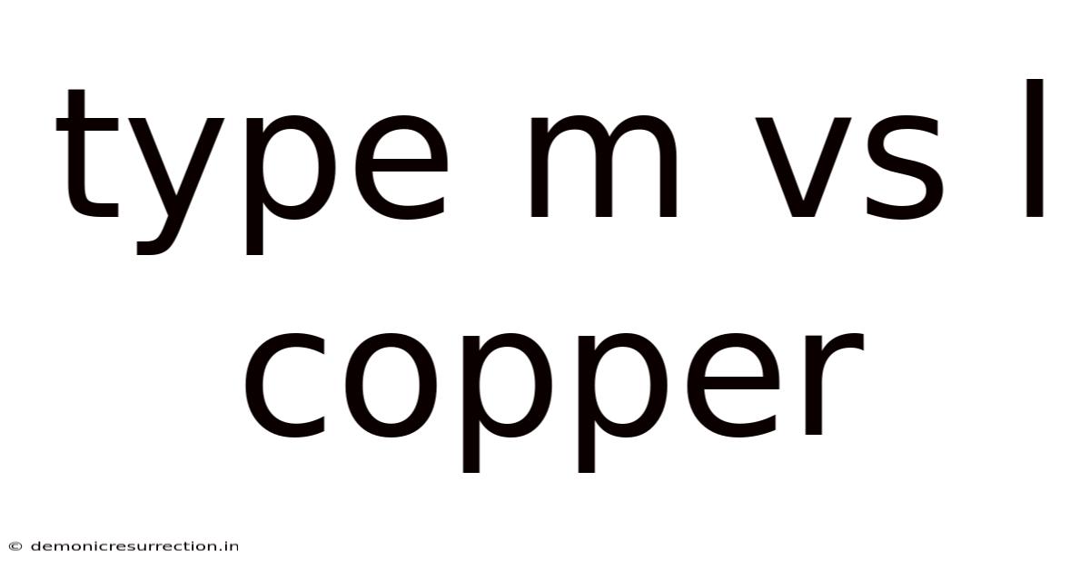 Type M Vs L Copper