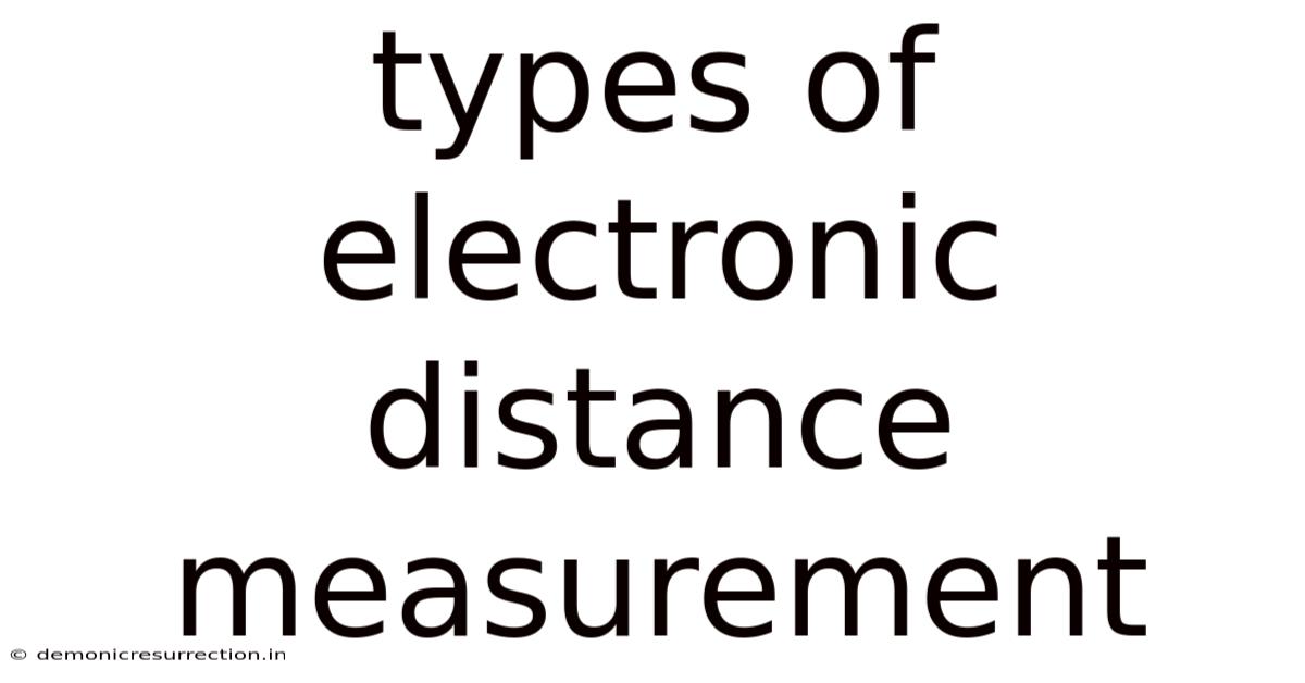 Types Of Electronic Distance Measurement