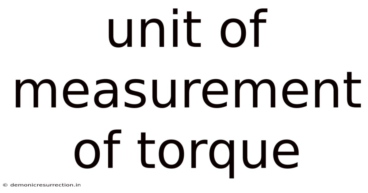 Unit Of Measurement Of Torque