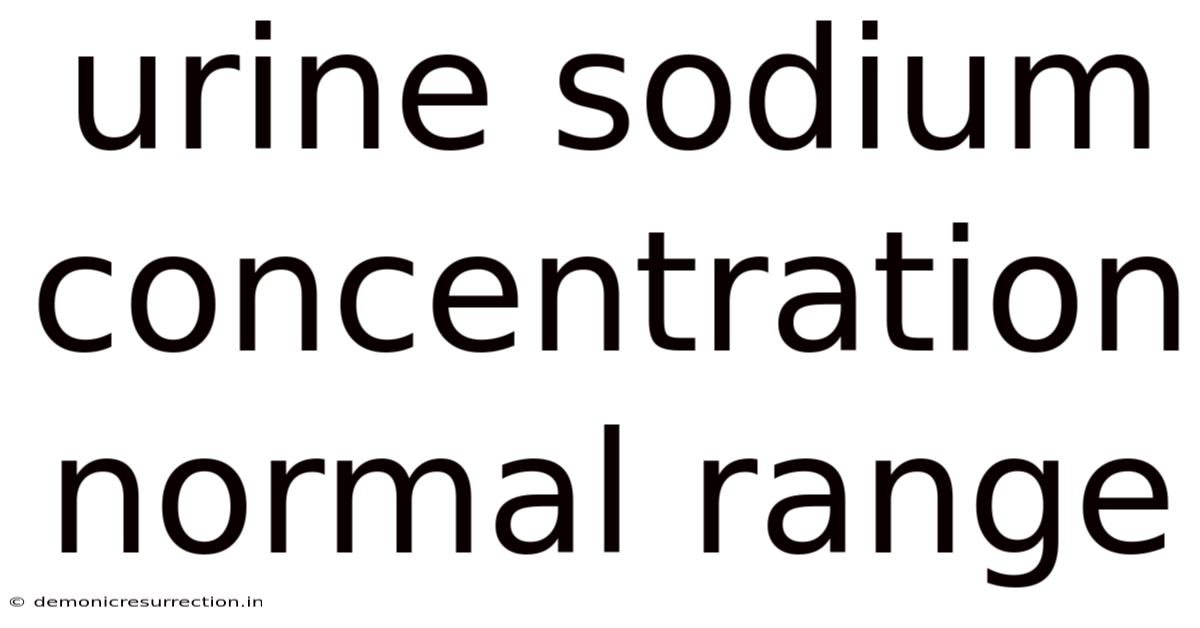 Urine Sodium Concentration Normal Range