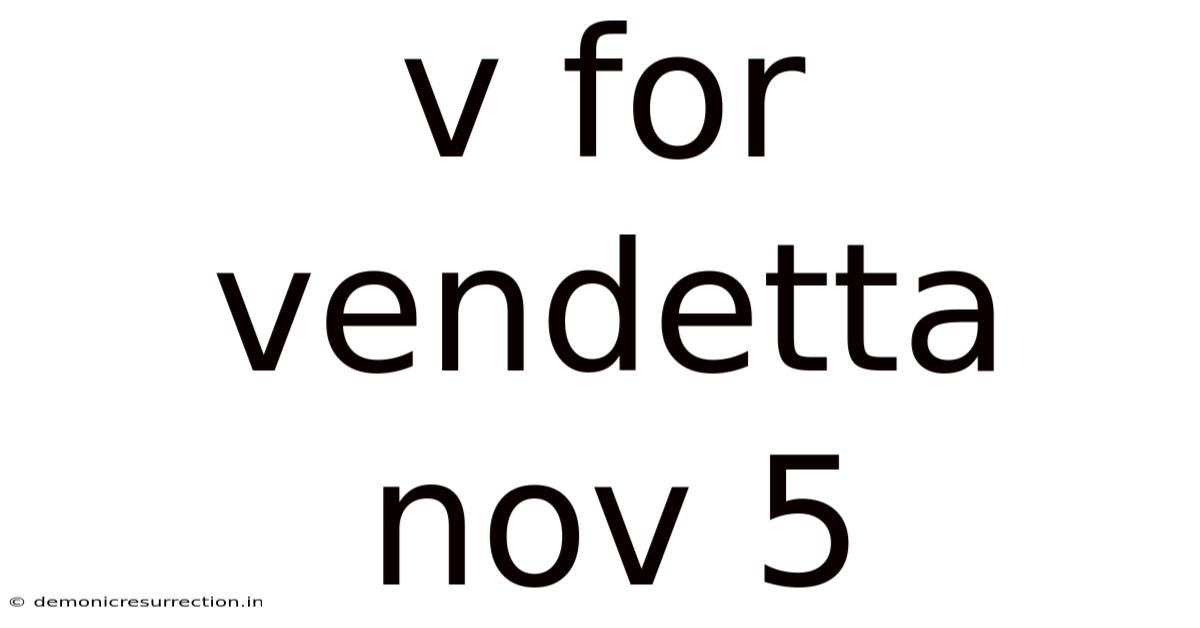V For Vendetta Nov 5