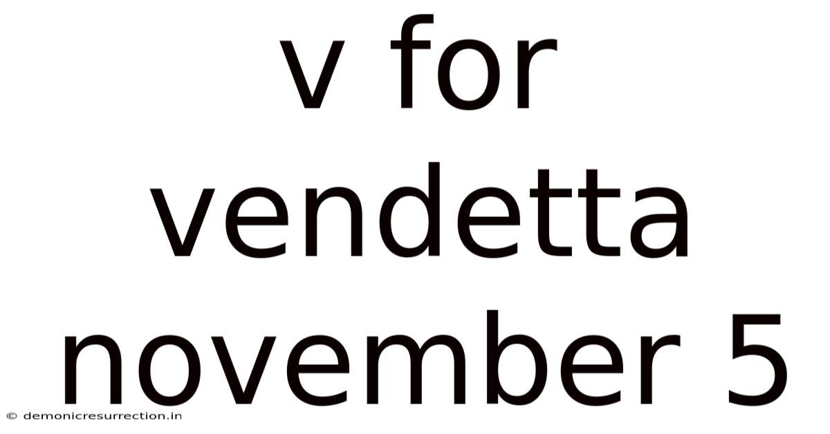 V For Vendetta November 5