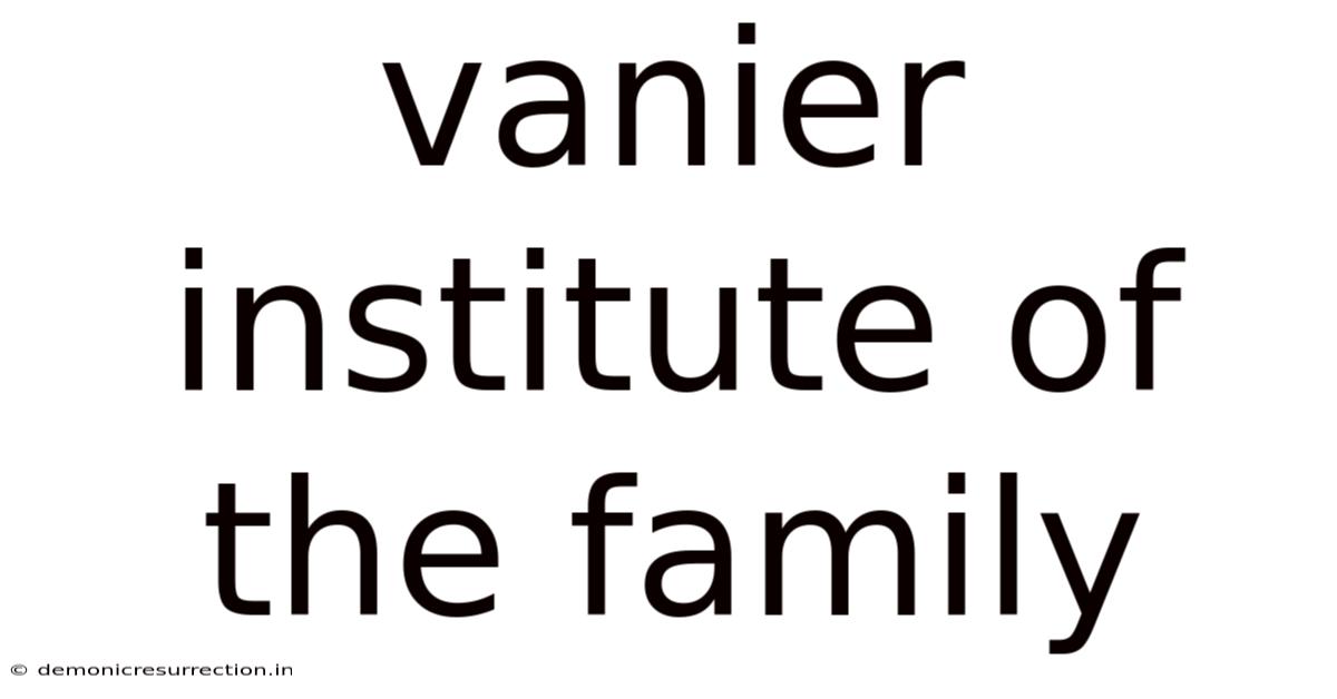 Vanier Institute Of The Family