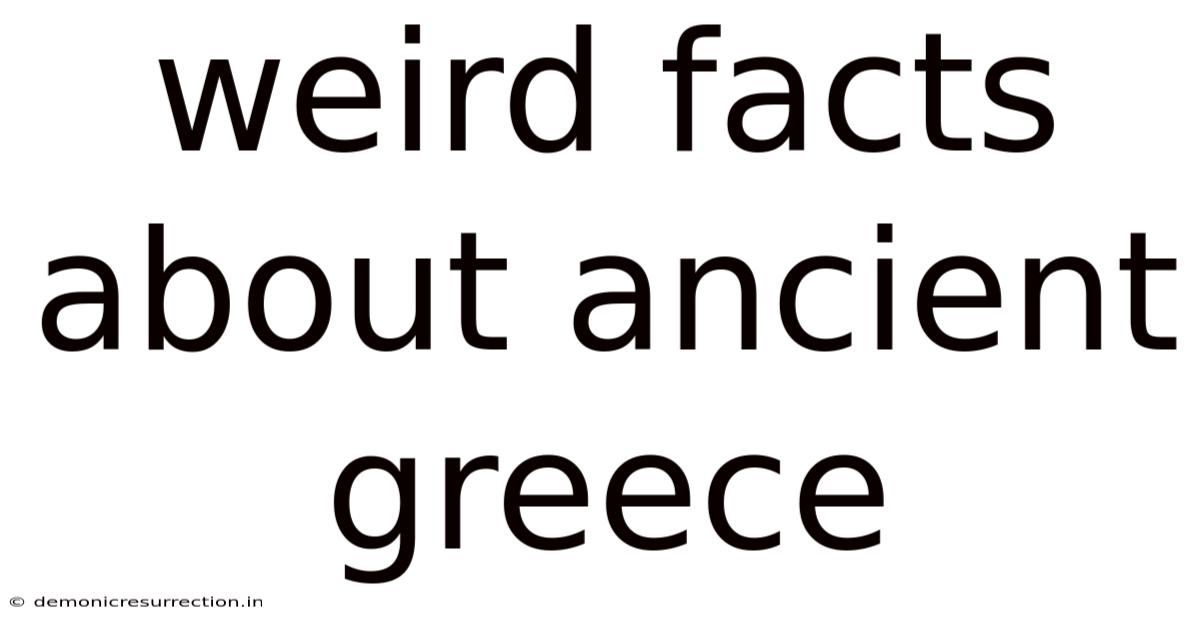 Weird Facts About Ancient Greece