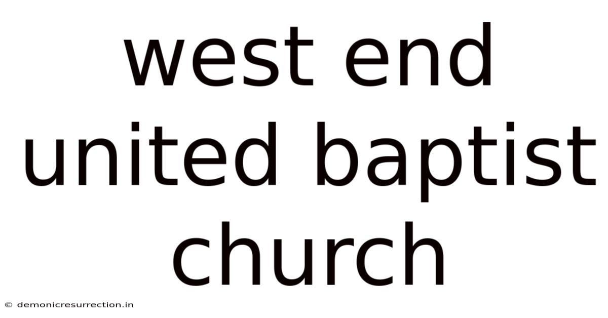 West End United Baptist Church