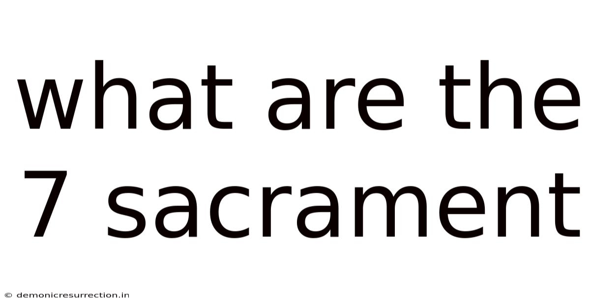 What Are The 7 Sacrament