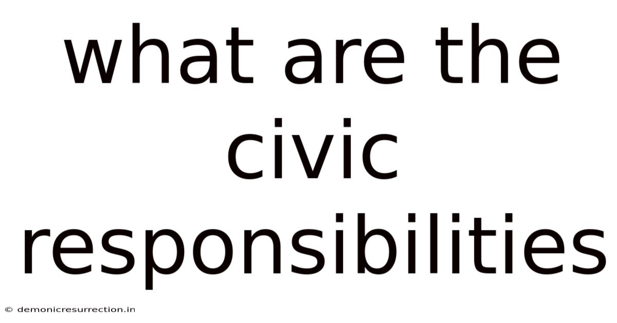 What Are The Civic Responsibilities