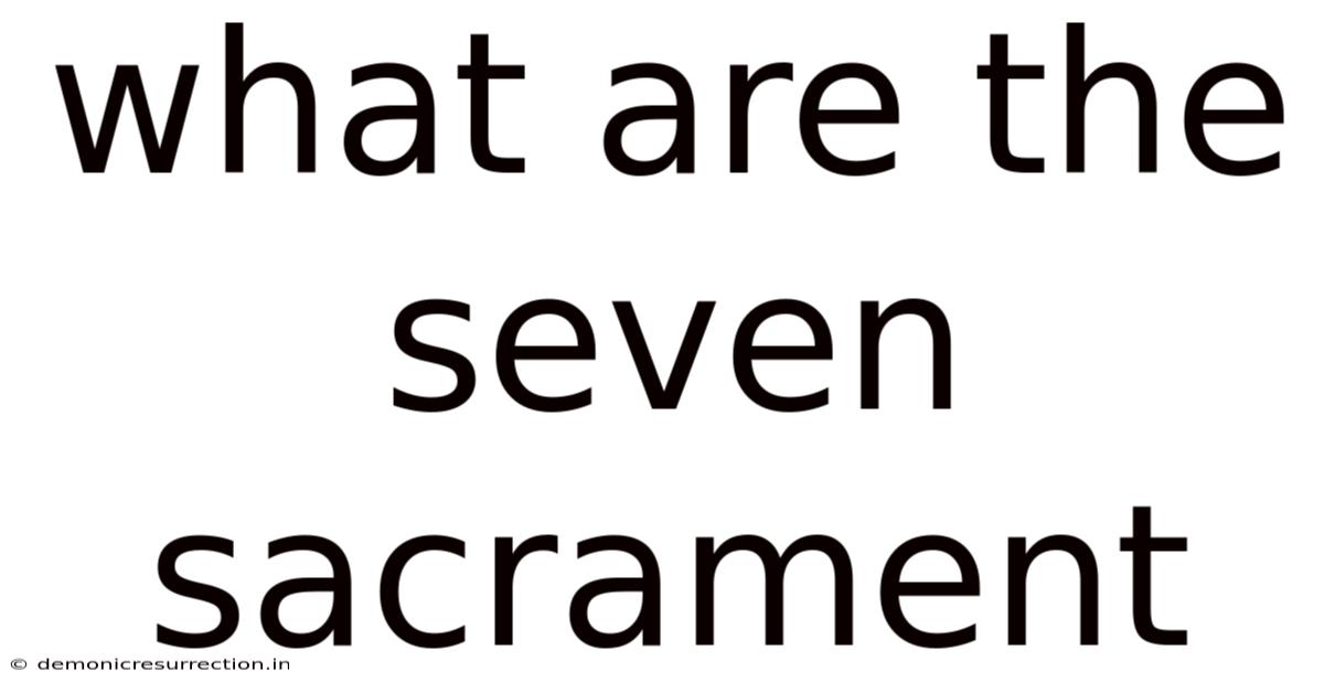 What Are The Seven Sacrament