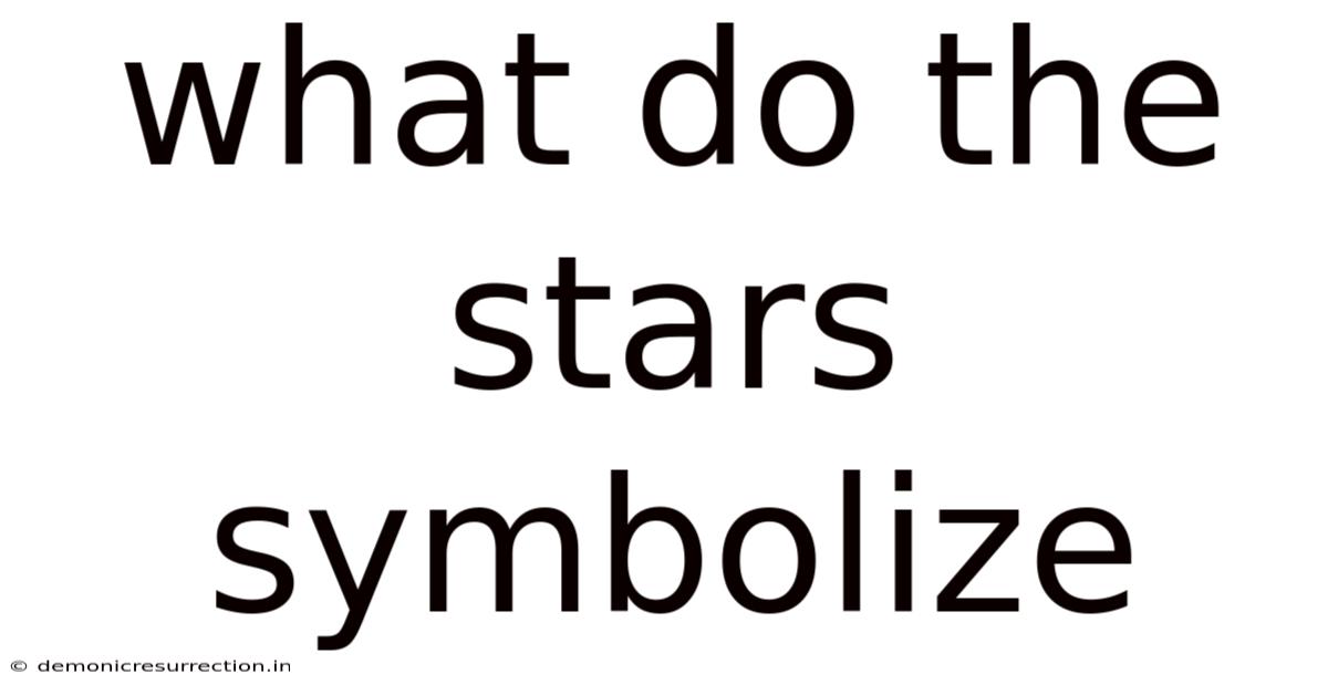 What Do The Stars Symbolize