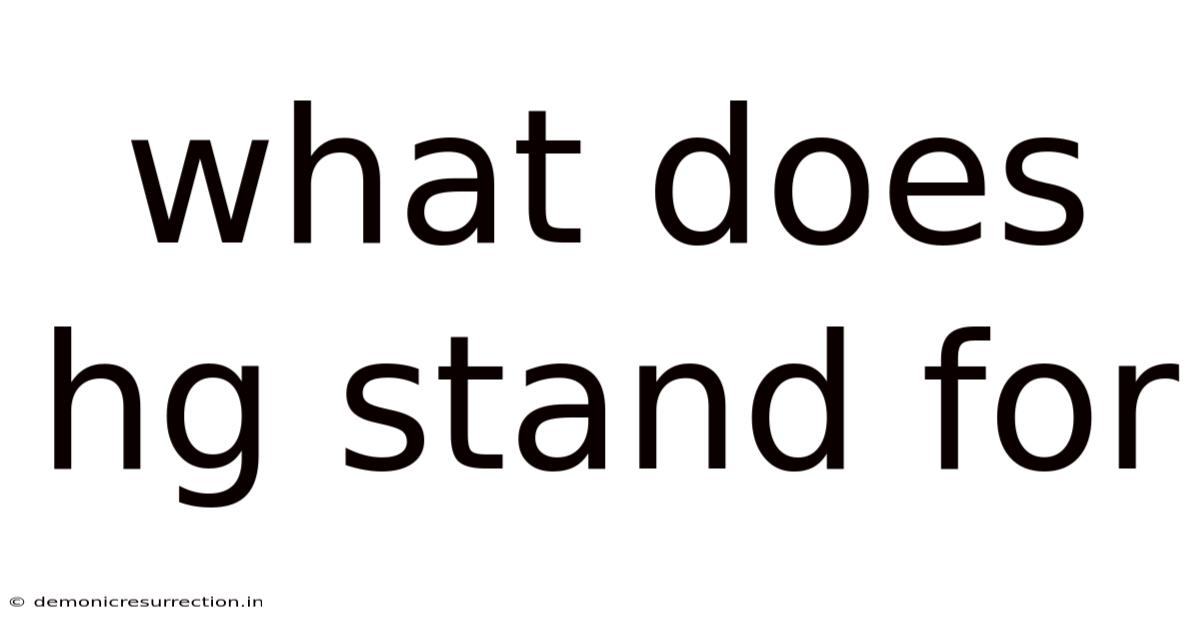 What Does Hg Stand For