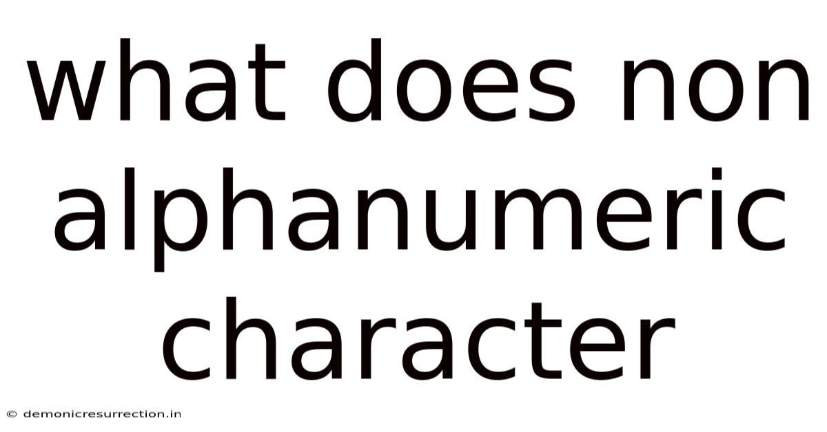 What Does Non Alphanumeric Character