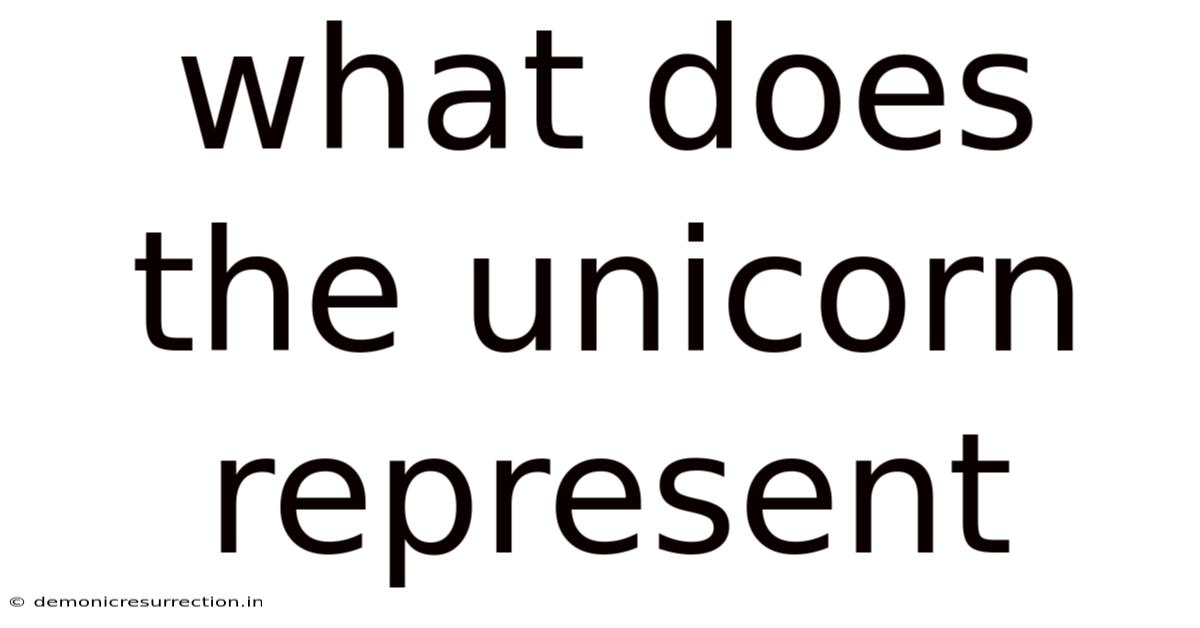What Does The Unicorn Represent