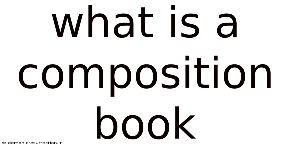 What Is A Composition Book