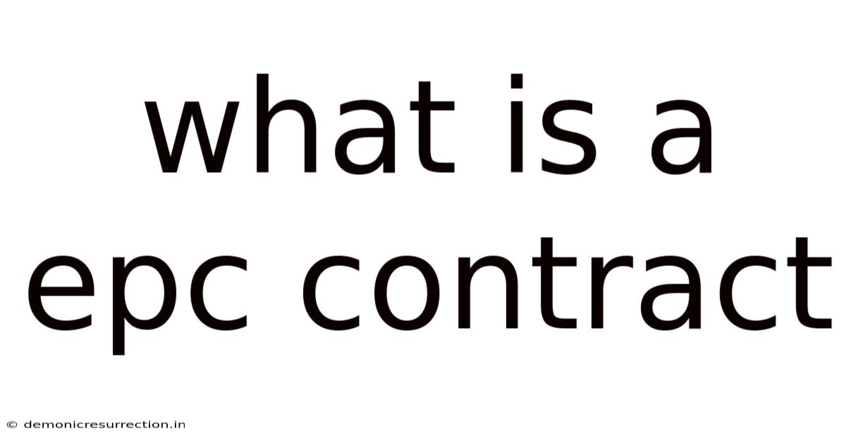 What Is A Epc Contract