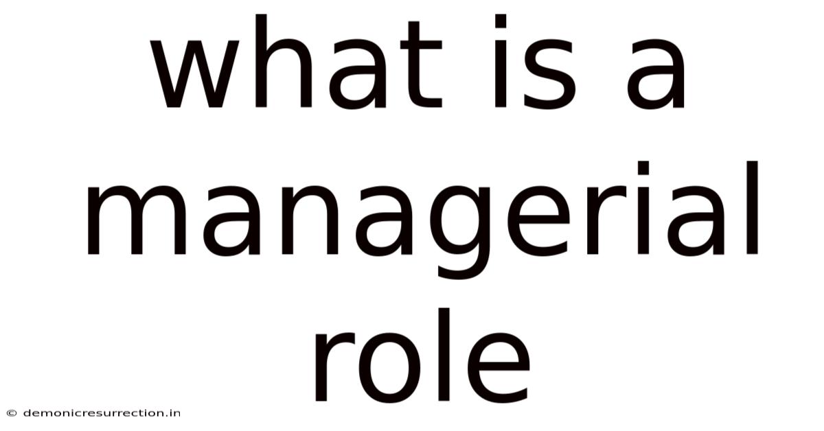 What Is A Managerial Role