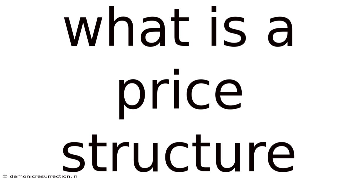 What Is A Price Structure