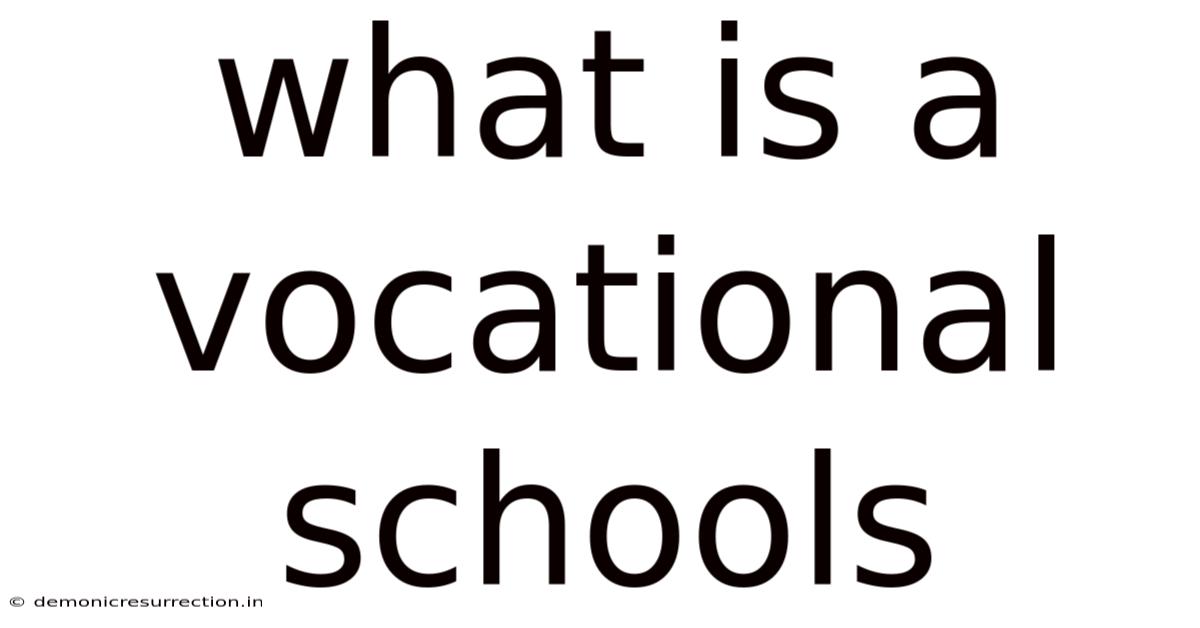 What Is A Vocational Schools