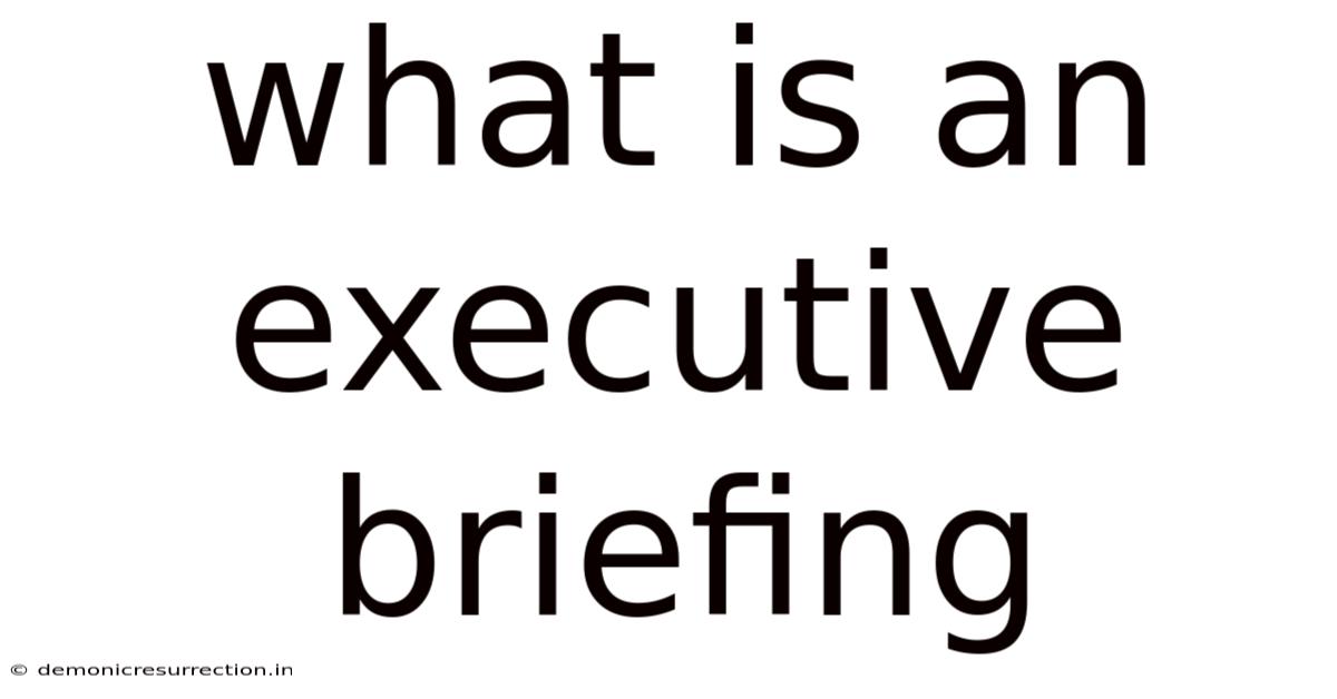 What Is An Executive Briefing
