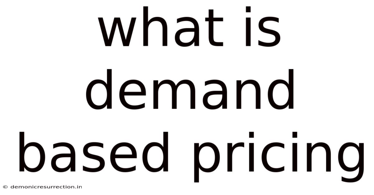 What Is Demand Based Pricing