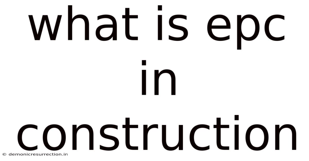 What Is Epc In Construction