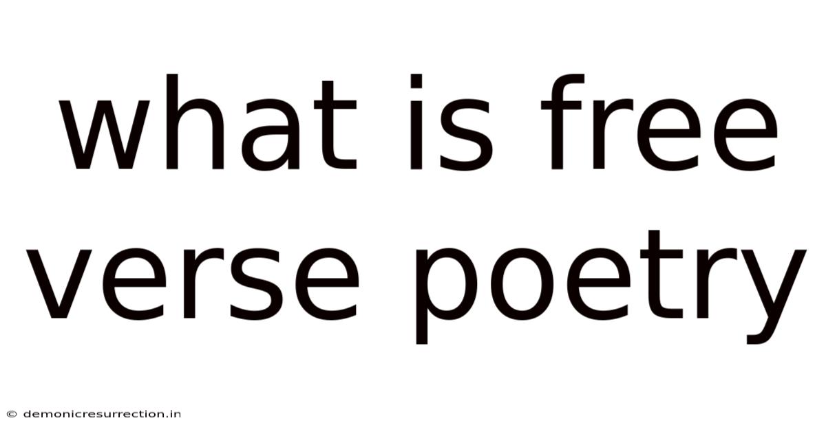 What Is Free Verse Poetry
