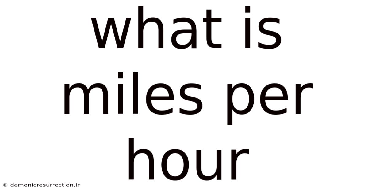 What Is Miles Per Hour
