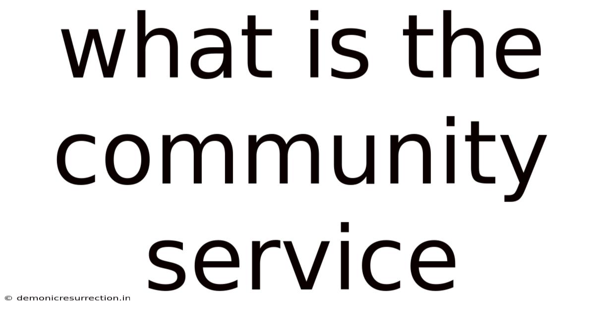What Is The Community Service