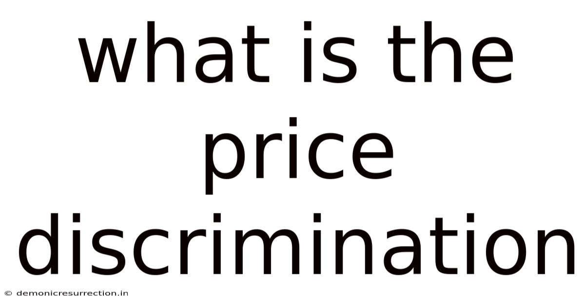 What Is The Price Discrimination