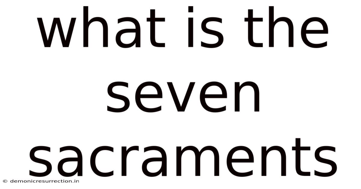 What Is The Seven Sacraments