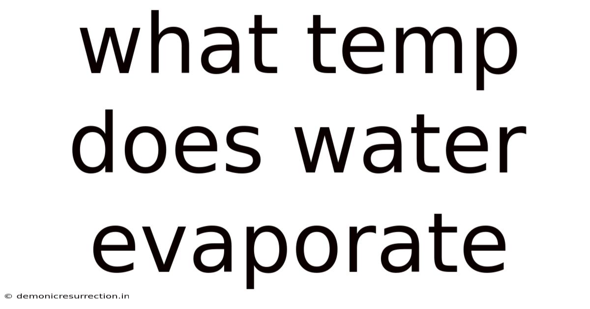 What Temp Does Water Evaporate
