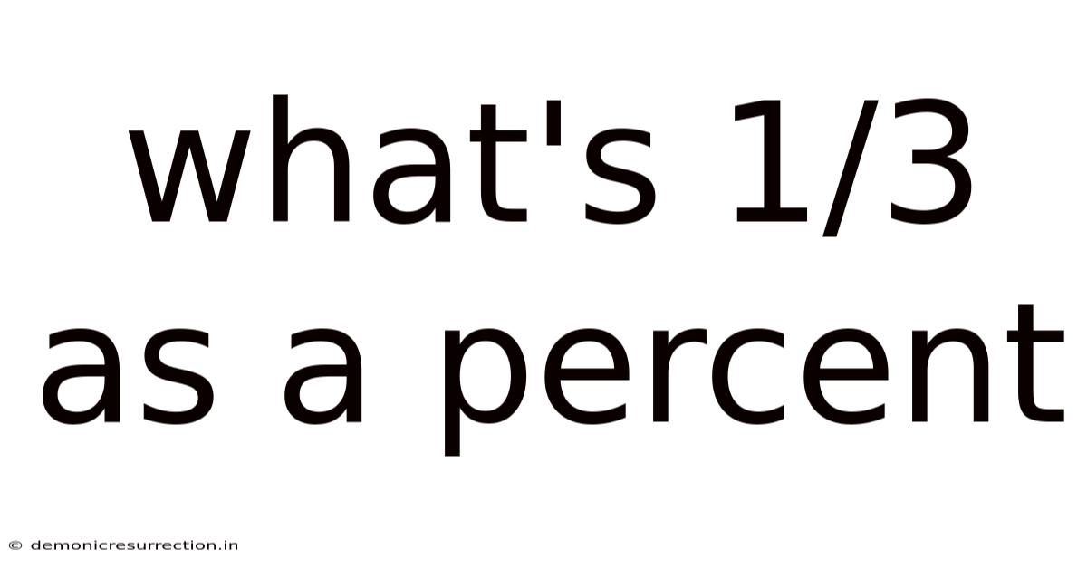 What's 1/3 As A Percent