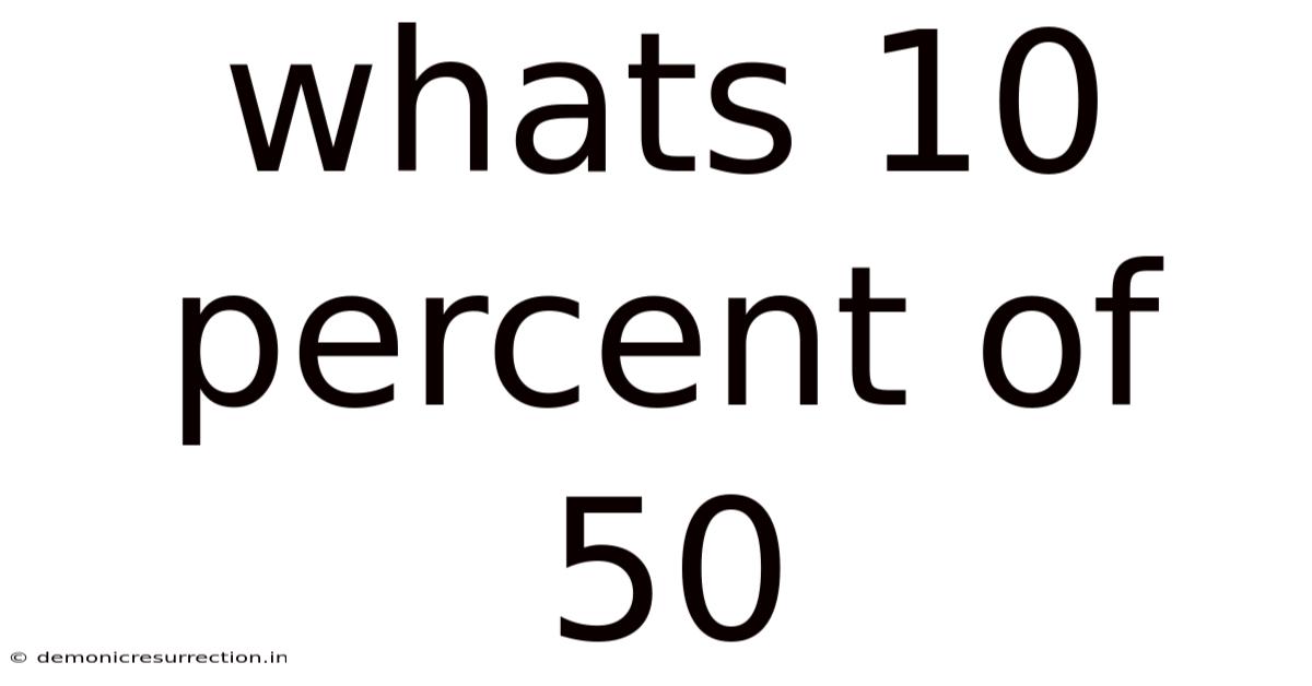 Whats 10 Percent Of 50