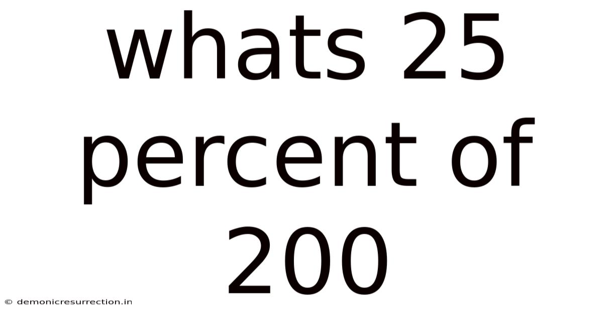 Whats 25 Percent Of 200